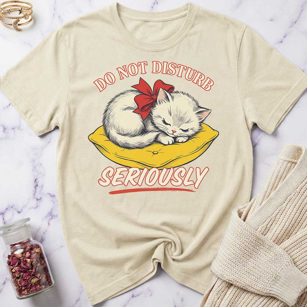 Do Not Disturb T-Shirt