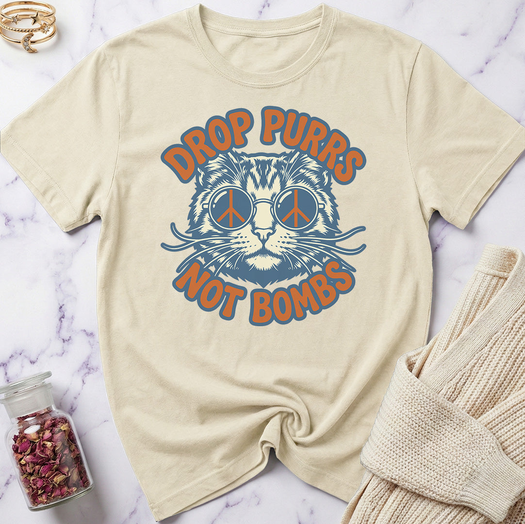 Drop Purrs Not Bombs T-Shirt