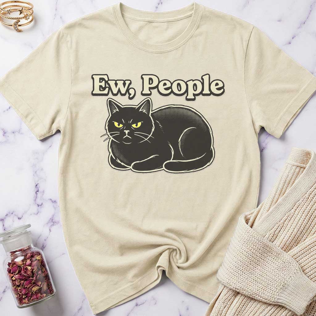 Ew, People T-Shirt