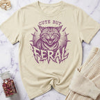 Feral but Cute T-Shirt