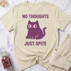 No Thoughts Just Spite T-Shirt