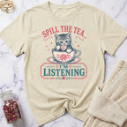 Spill the Tea T-Shirt