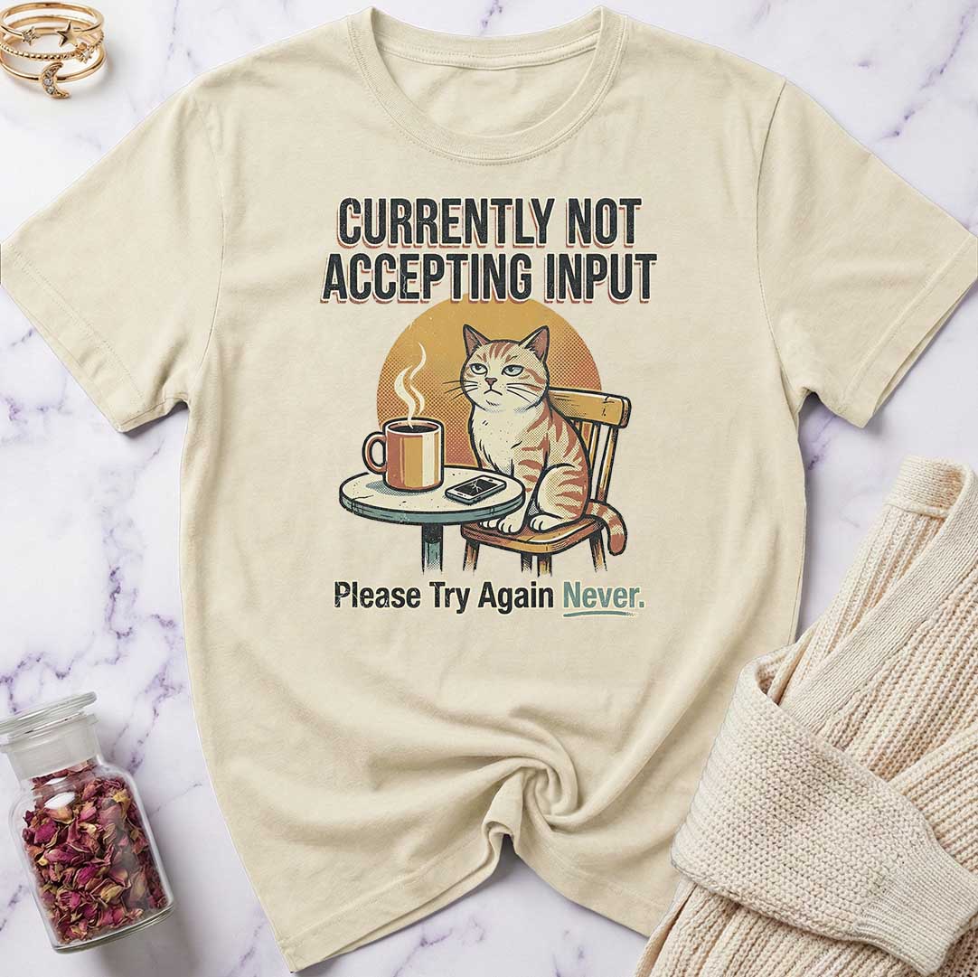 Try Again Never T-Shirt