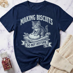 Making Biscuits - Do Not Disturb T-Shirt