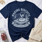 Certified Kneading Process — Making Biscuits T-Shirt