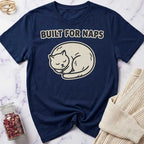 Built for Naps T-Shirt