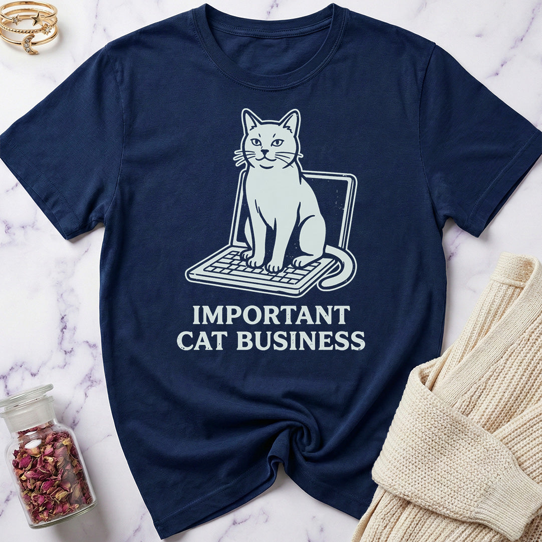 Important Cat Business T-Shirt