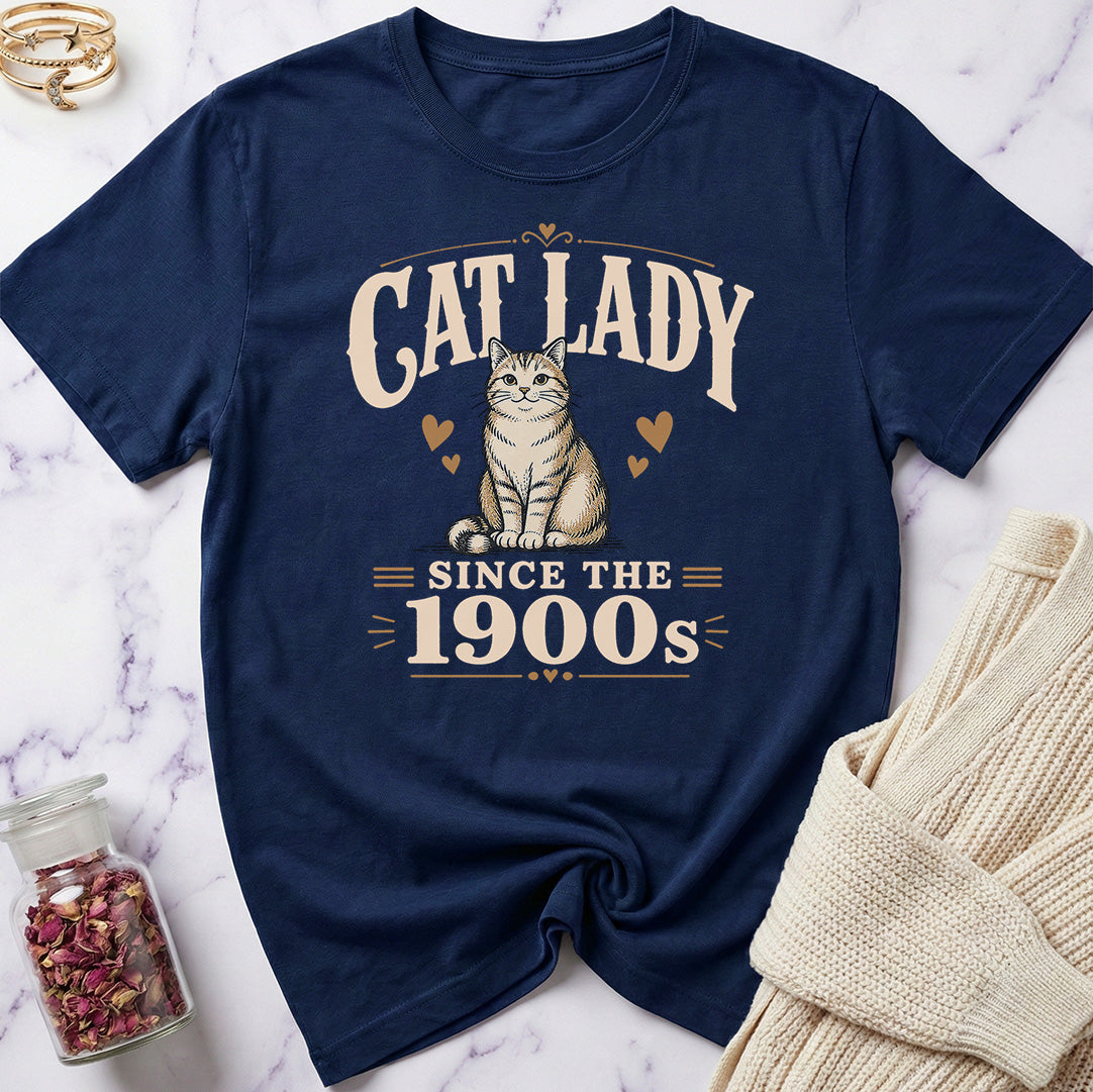 Cat Lady Since the 1900s T-Shirt