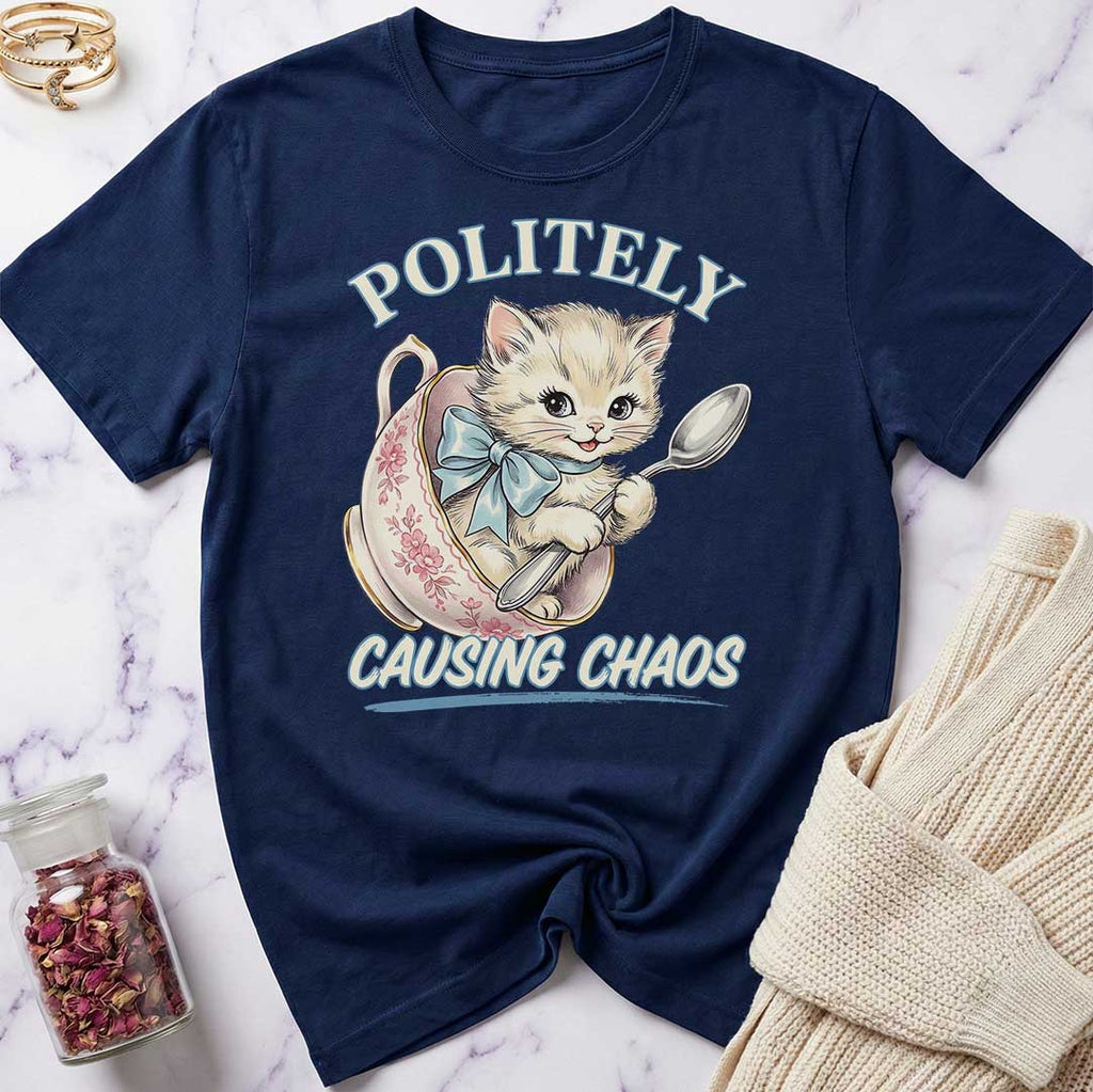 Politely Causing Chaos T-Shirt
