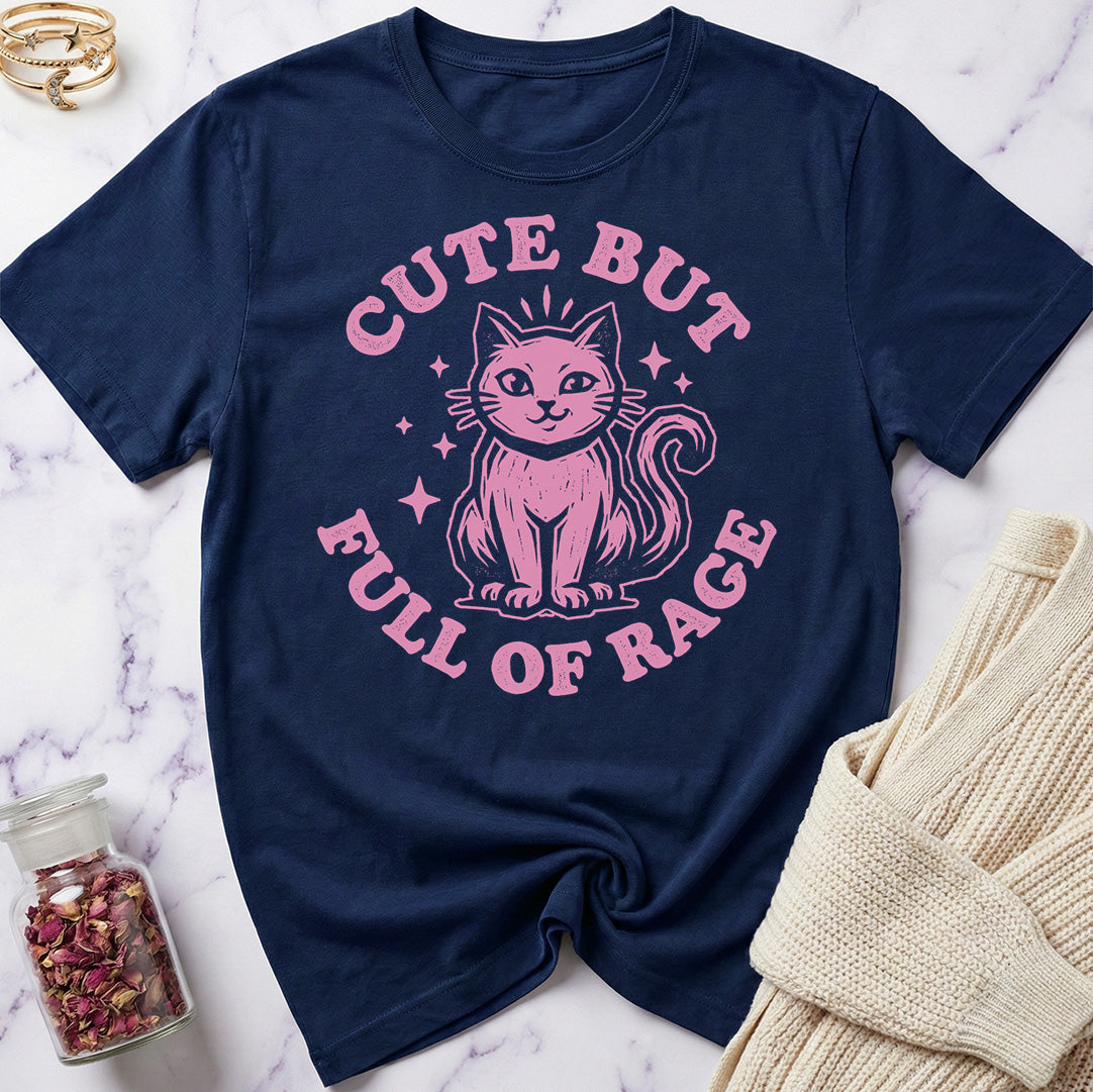Cute But Full of Rage T-Shirt