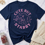 Cute But Stabby T-Shirt