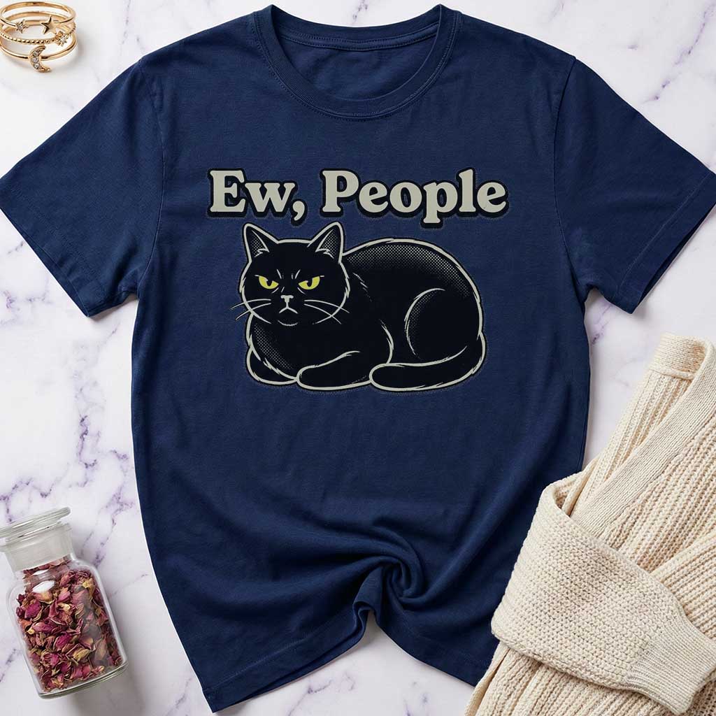 Ew, People T-Shirt