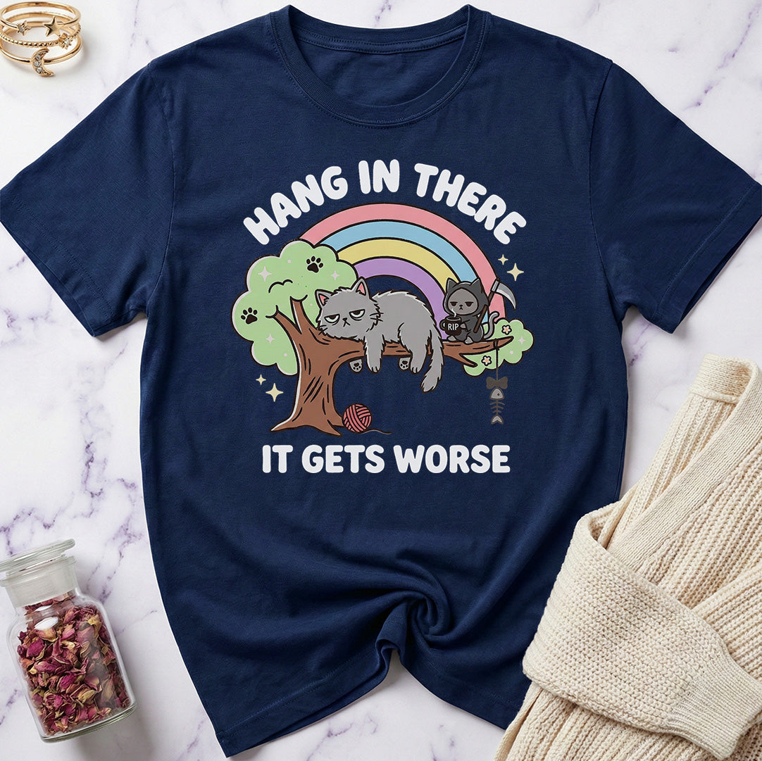 Hang in There T-Shirt