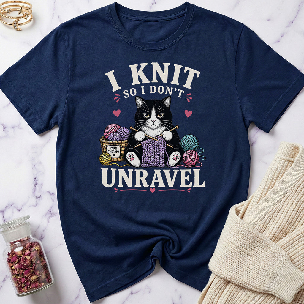 I knit so I don't Unravel T-Shirt