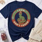 Look, Don't Touch T-Shirt