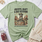 Biscuits & Bad Decisions T-Shirt