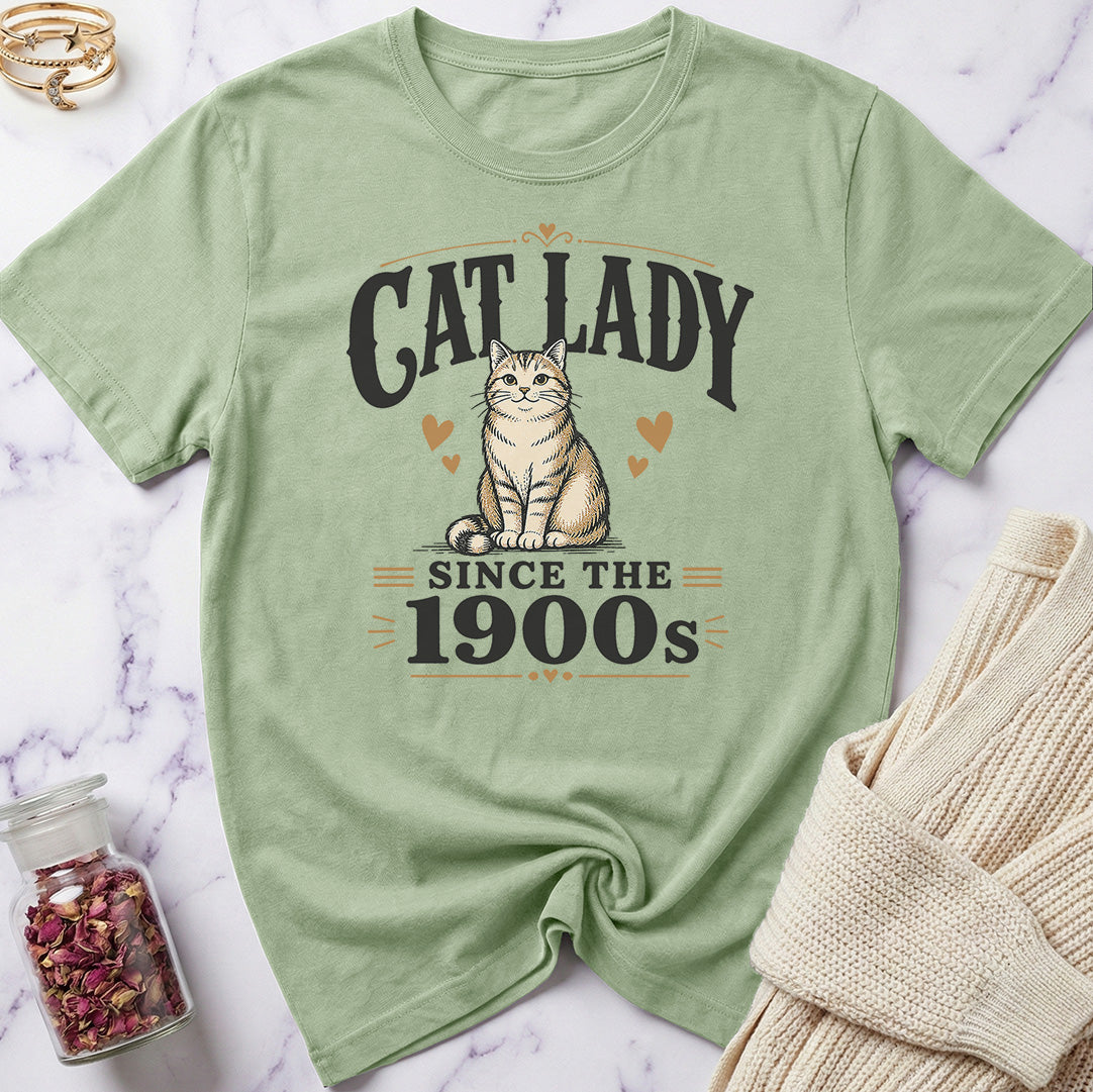 Cat Lady Since the 1900s T-Shirt