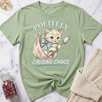 Politely Causing Chaos T-Shirt