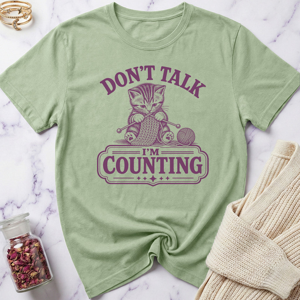 Don't Talk I'm Counting T-Shirt