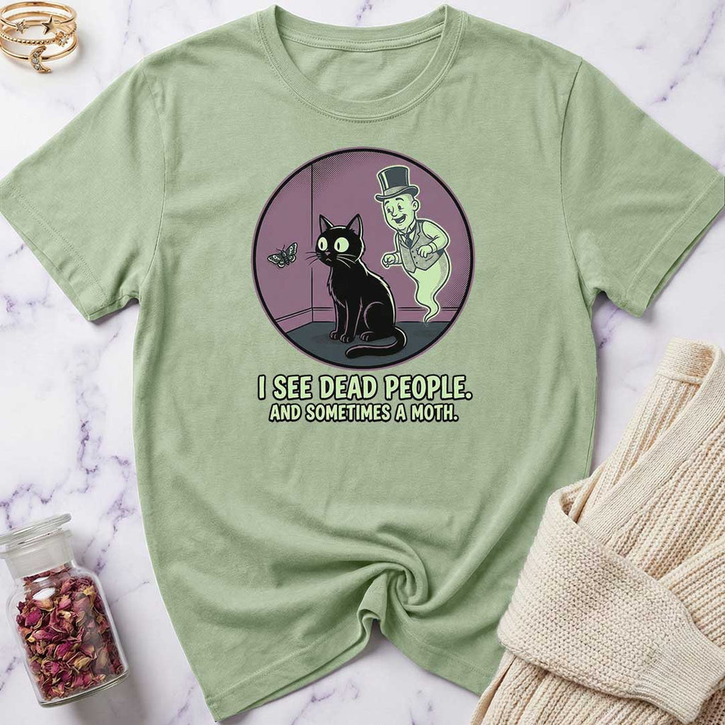 I See Dead People T-Shirt