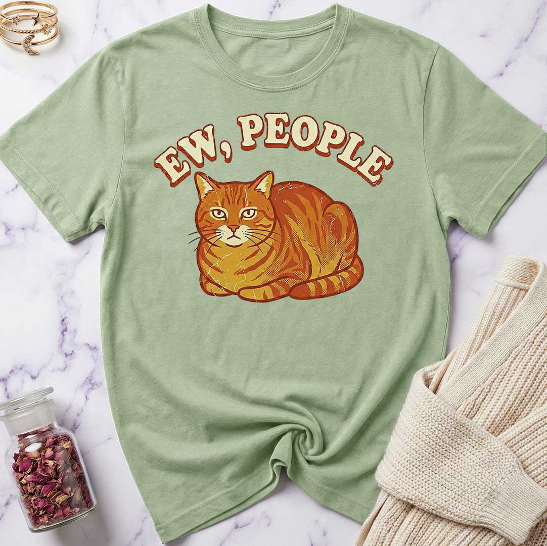 Ew, People (Tabby) T-Shirt