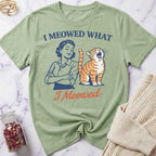 I Meowed T-Shirt