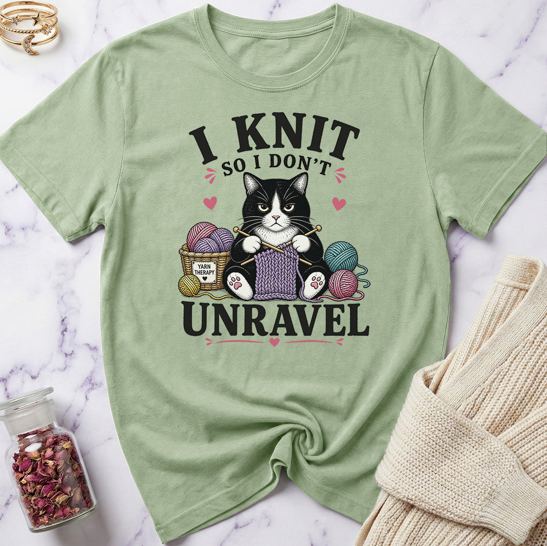 I knit so I don't Unravel T-Shirt