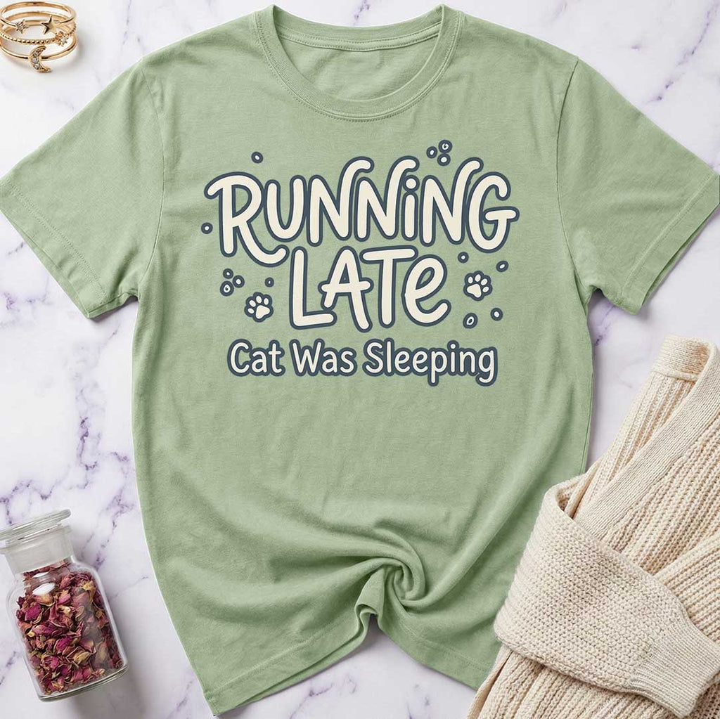 Running Late T-Shirt