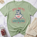 Spill the Tea T-Shirt