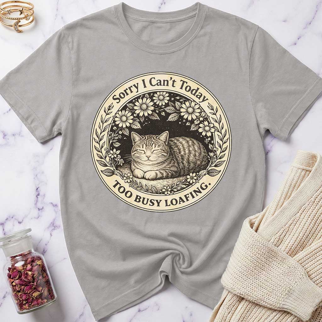 Too Busy Loafing T-Shirt