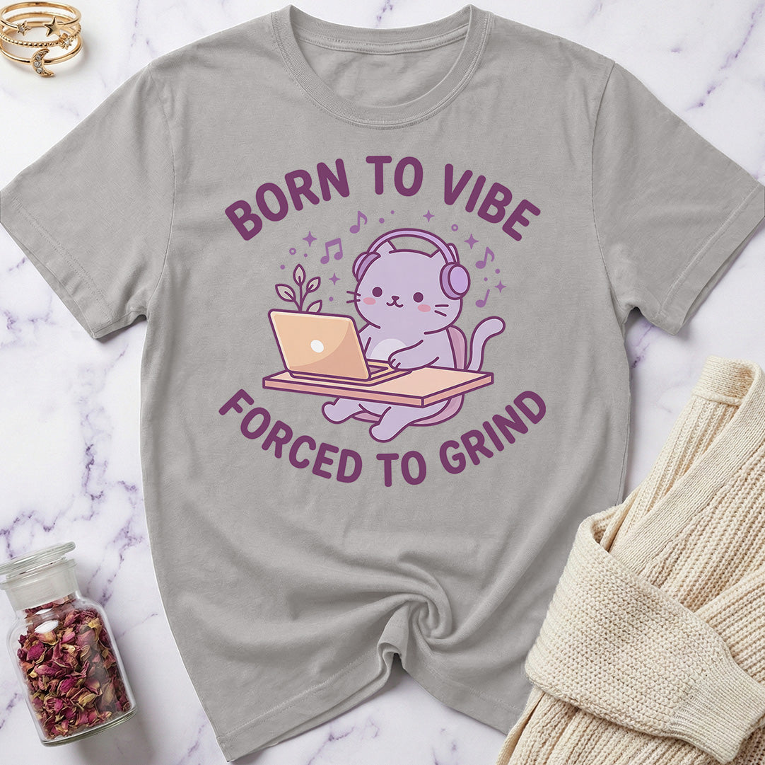 Born to Vibe T-Shirt