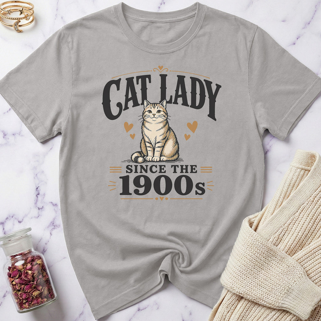 Cat Lady Since the 1900s T-Shirt