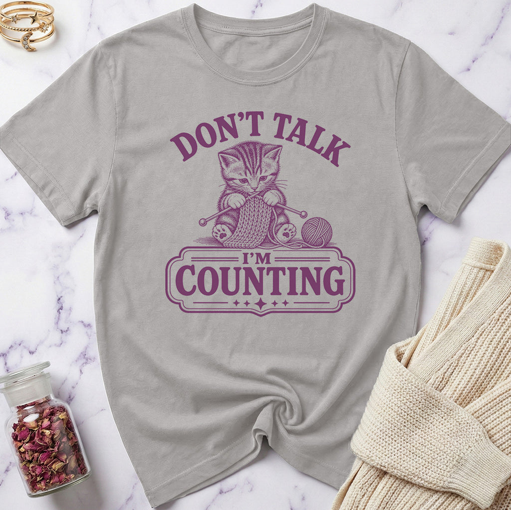 Don't Talk I'm Counting T-Shirt