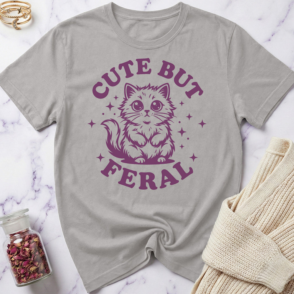 Cute But Feral T-Shirt
