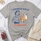 I Meowed T-Shirt