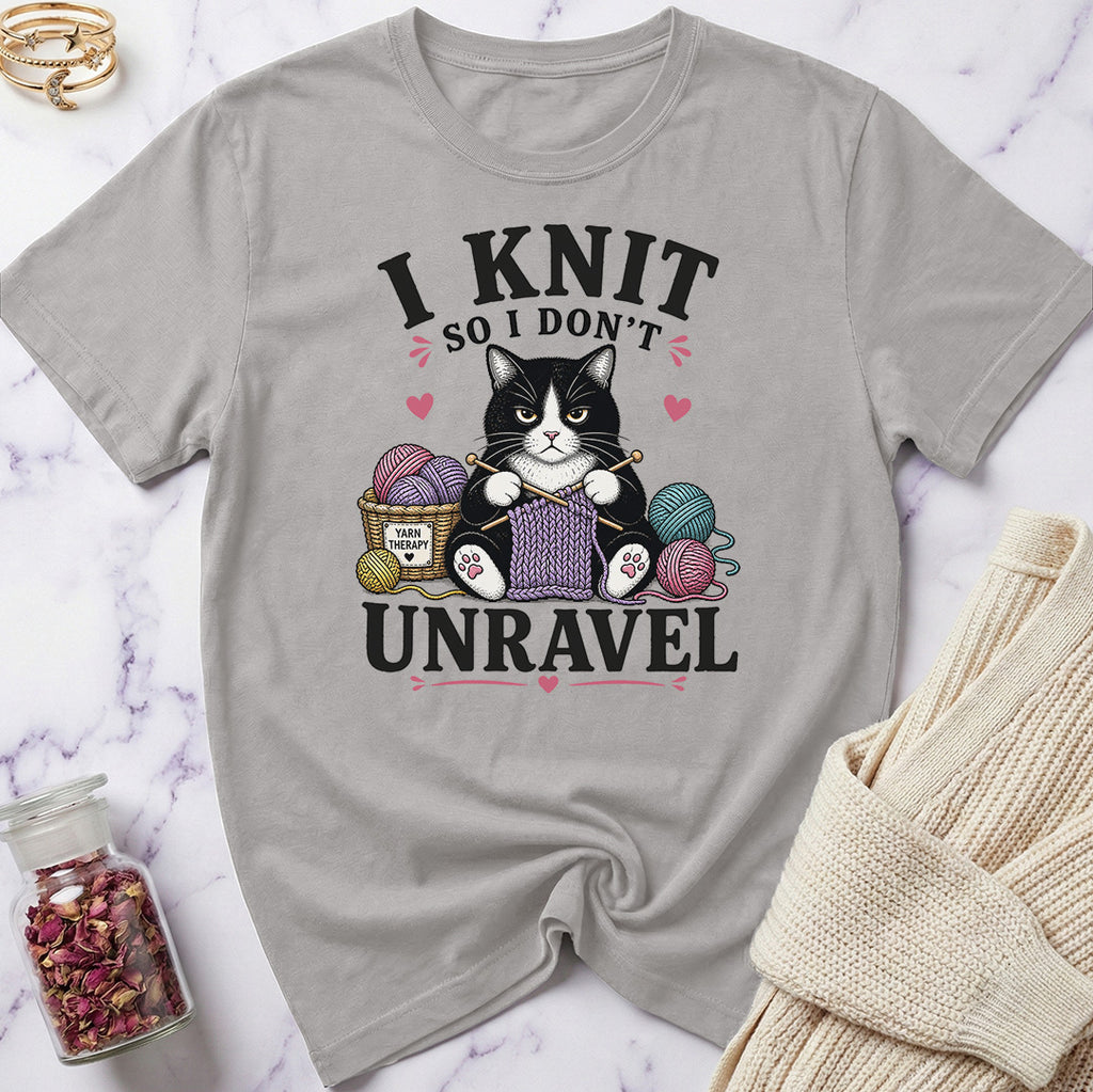 I knit so I don't Unravel T-Shirt