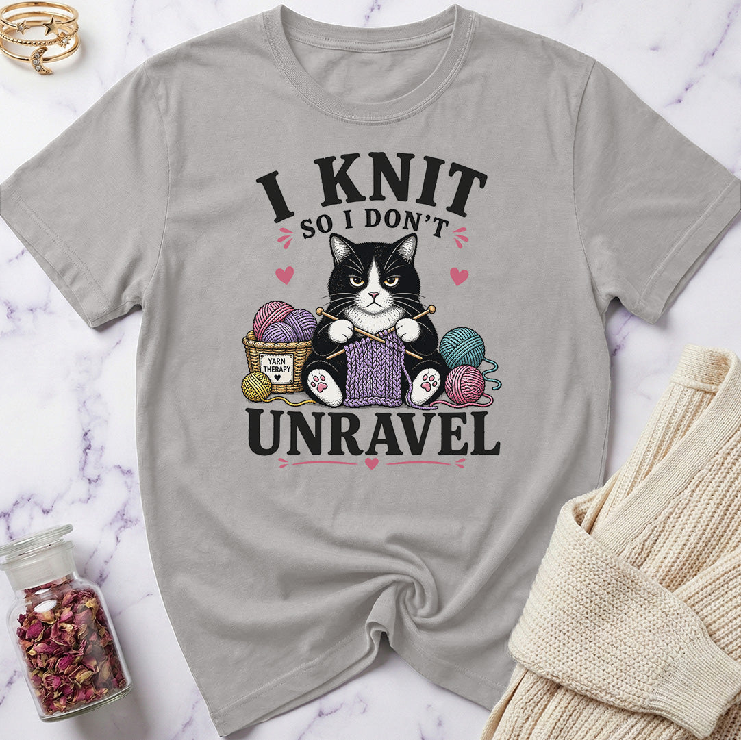 I knit so I don't Unravel T-Shirt
