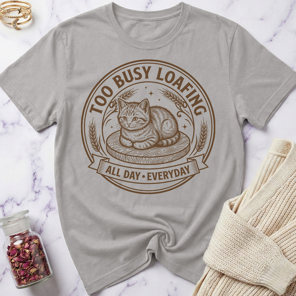 Official Too Busy Loafing T-Shirt