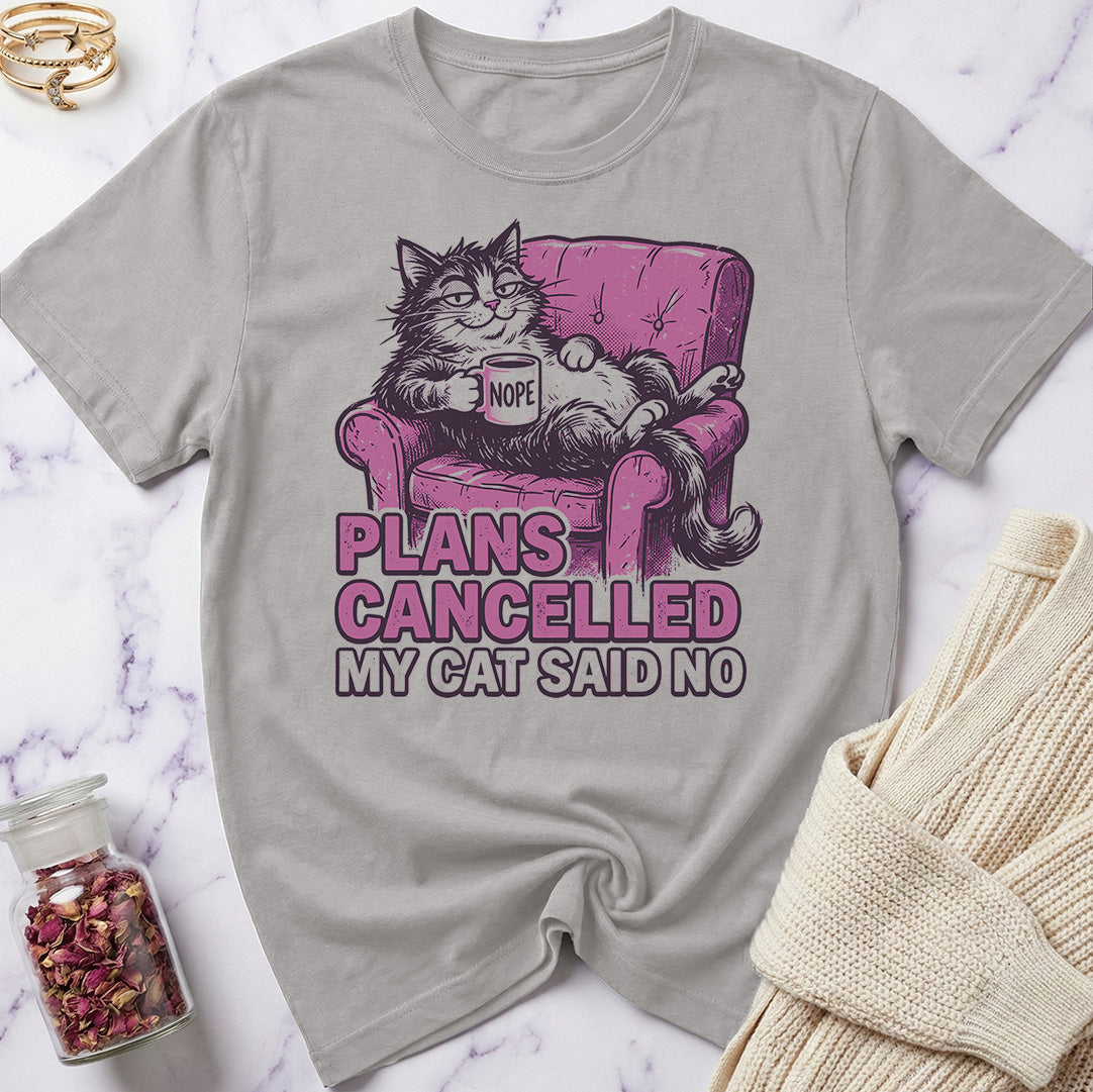 Plans Cancelled T-Shirt