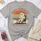 Please Try Again T-Shirt