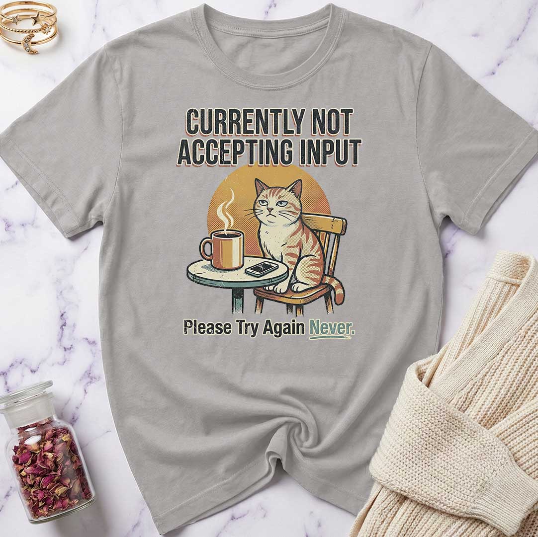 Try Again Never T-Shirt