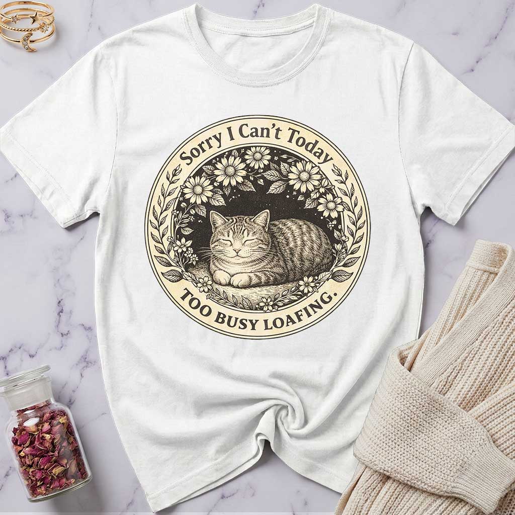 Too Busy Loafing T-Shirt