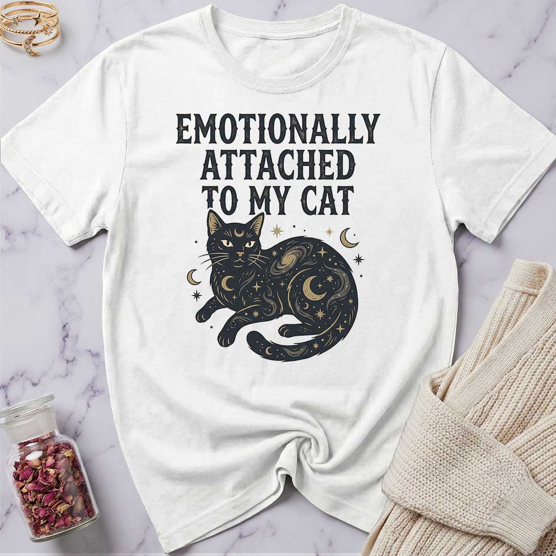 Emotionally Attached T-Shirt