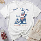 This Better Be Good T-Shirt