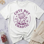 Cute But Chaotic T-Shirt