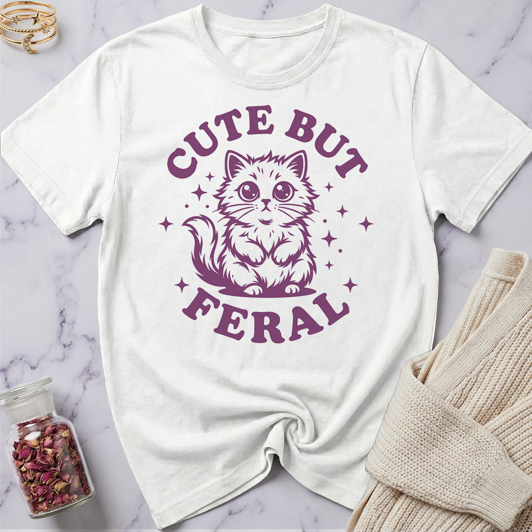 Cute But Feral T-Shirt