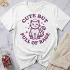 Cute But Full of Rage T-Shirt
