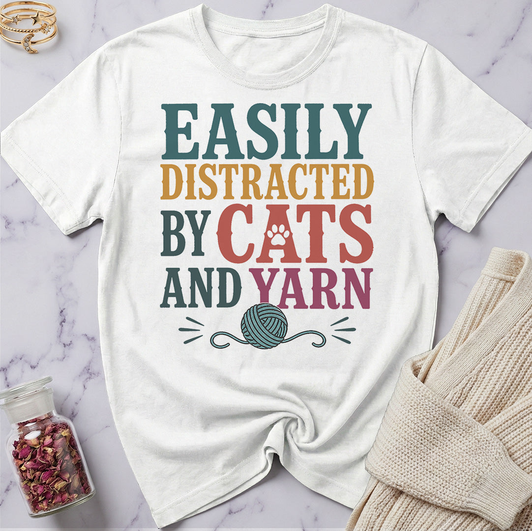 Easily Distracted by Cats and Yarn T-Shirt