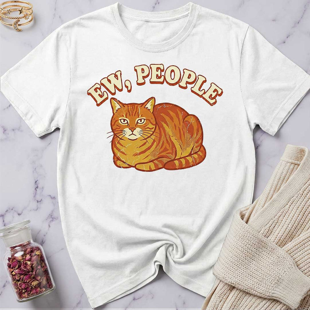 Ew, People (Tabby) T-Shirt