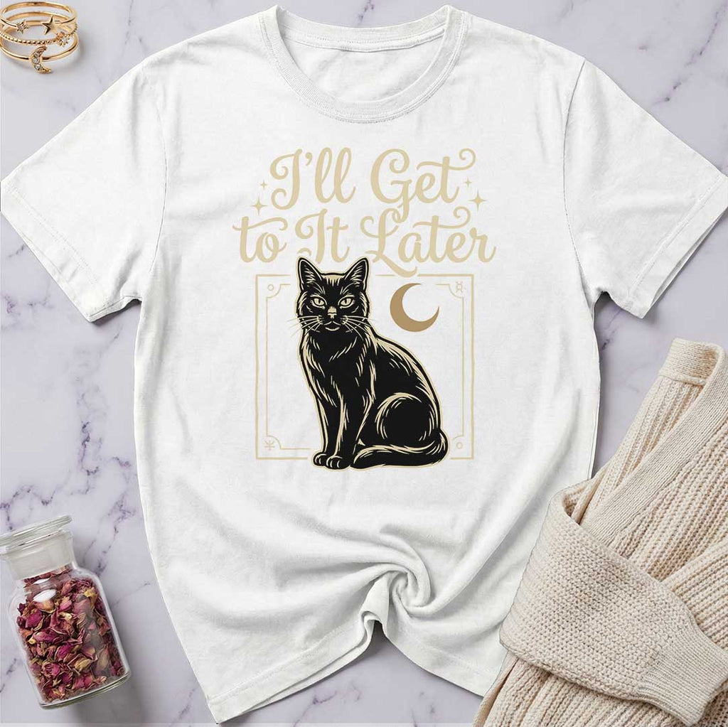 Later T-Shirt
